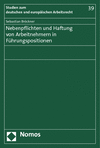 Cover des Buchs: Nebenpflichten und Haftung von Arbeitnehmern in Führungspositionen
