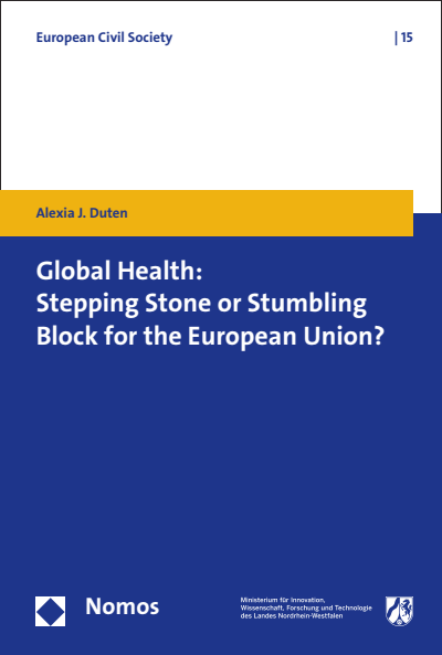 Cover des Buchs: Global Health: Stepping Stone or Stumbling Block for the European Union?