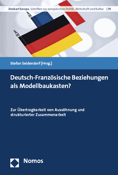 Cover des Buchs: Deutsch-Französische Beziehungen als Modellbaukasten?