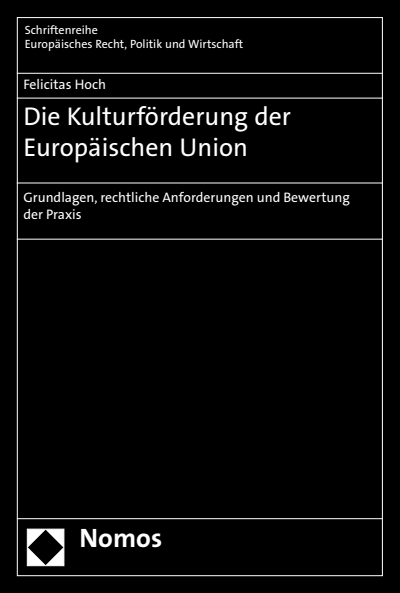 Cover of book: Die Kulturförderung der Europäischen Union