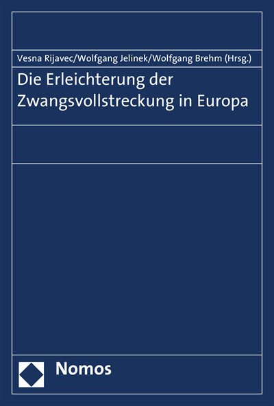 Cover of book: Die Erleichterung der Zwangsvollstreckung in Europa