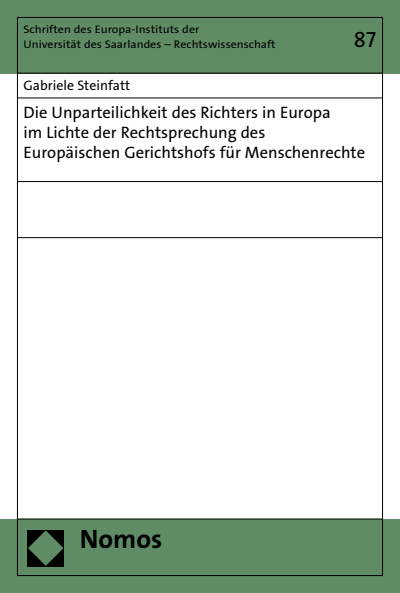 Cover des Buchs: Die Unparteilichkeit des Richters in Europa im Lichte der Rechtsprechung des Europäischen Gerichtshofs für Menschenrechte