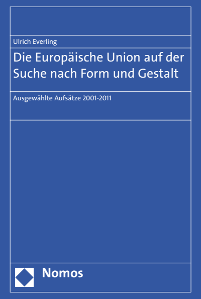 Cover des Buchs: Die Europäische Union auf der Suche nach Form und Gestalt