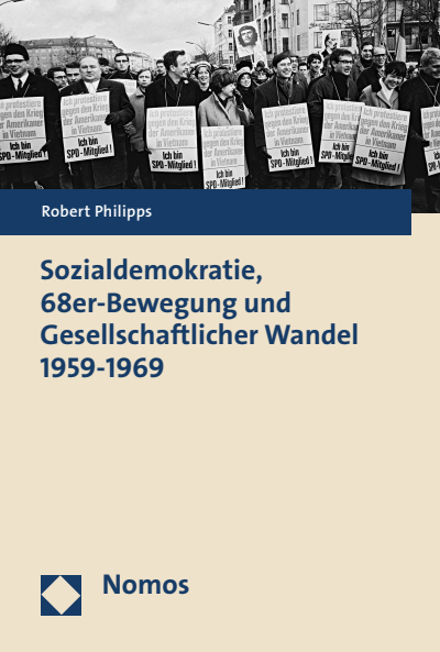 Cover of book: Sozialdemokratie, 68er-Bewegung und Gesellschaftlicher Wandel 1959-1969