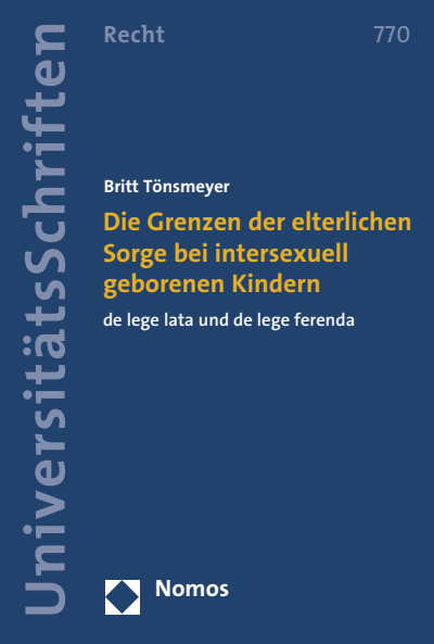 Cover des Buchs: Die Grenzen der elterlichen Sorge bei intersexuell geborenen Kindern