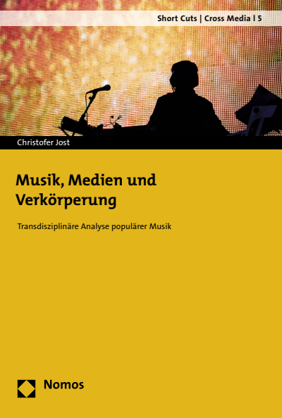 Cover of book: Musik, Medien und Verkörperung