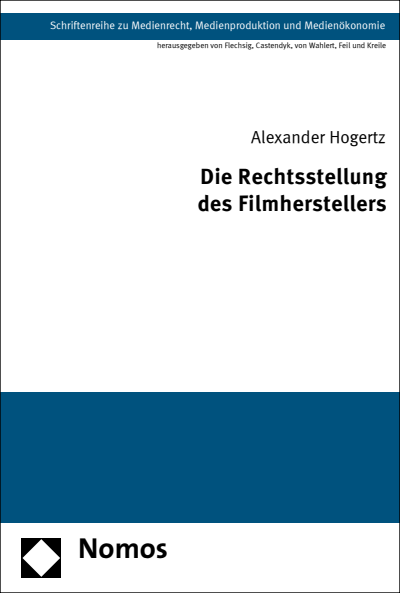 Cover of book: Die Rechtsstellung des Filmherstellers