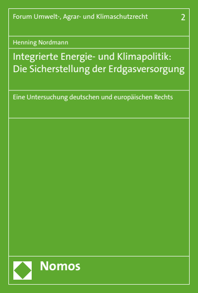 Cover des Buchs: Integrierte Energie- und Klimapolitik: Die Sicherstellung der Erdgasversorgung