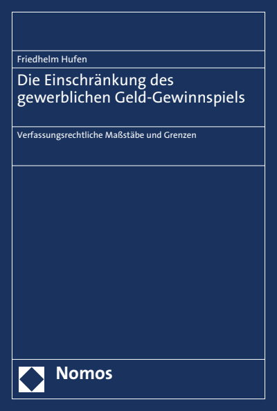 Cover of book: Die Einschränkung des gewerblichen Geld-Gewinnspiels