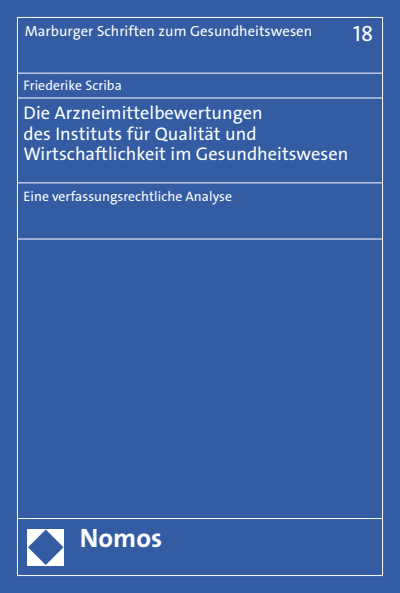 Cover des Buchs: Die Arzneimittelbewertungen des Instituts für Qualität und Wirtschaftlichkeit im Gesundheitswesen