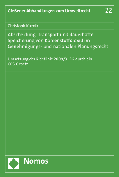 Cover of book: Abscheidung, Transport und dauerhafte Speicherung von Kohlenstoffdioxid im Genehmigungs- und nationalen Planungsrecht