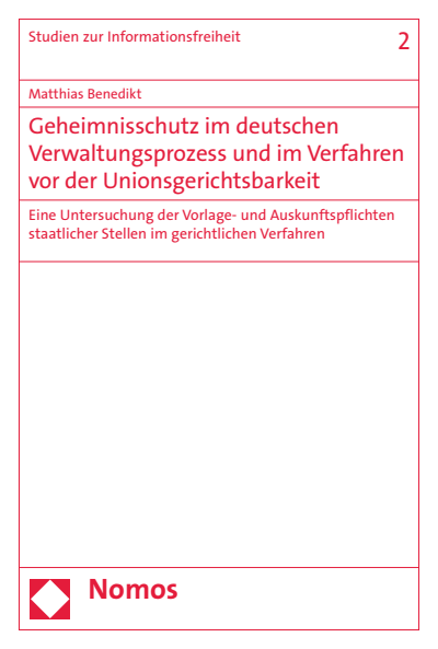 Cover of book: Geheimnisschutz im deutschen Verwaltungsprozess und im Verfahren vor der Unionsgerichtsbarkeit
