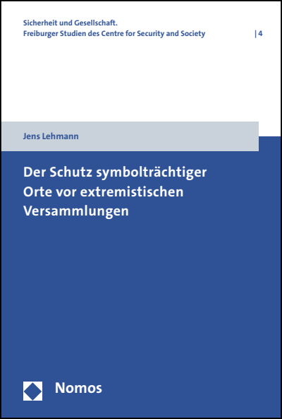 Cover des Buchs: Der Schutz symbolträchtiger Orte vor extremistischen Versammlungen