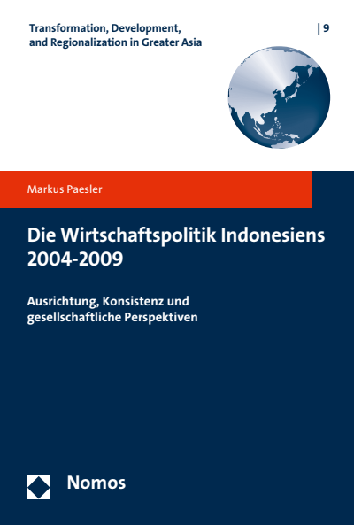 Cover of book: Die Wirtschaftspolitik Indonesiens 2004-2009