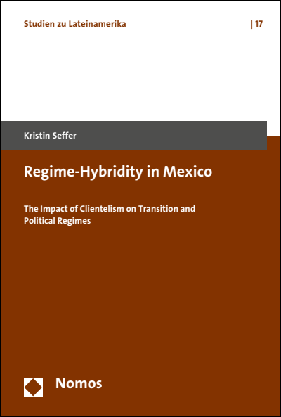 Cover of book: Regime-Hybridity in Mexico