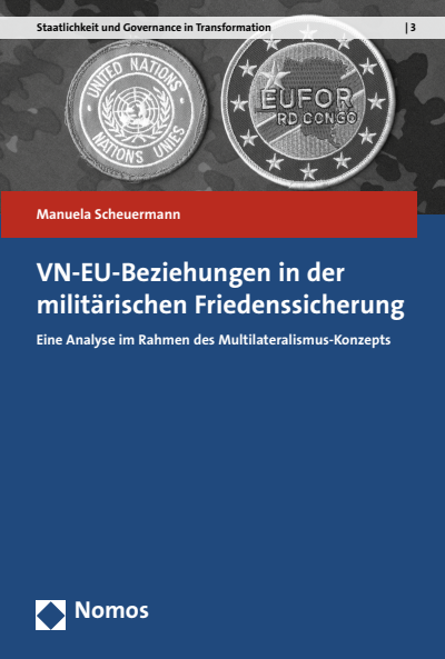Cover des Buchs: VN-EU-Beziehungen in der militärischen Friedenssicherung