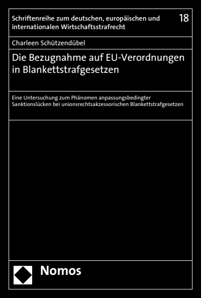 Cover of book: Die Bezugnahme auf EU-Verordnungen in Blankettstrafgesetzen