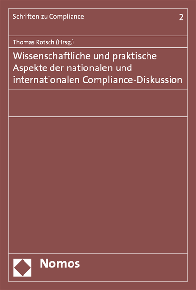 Cover des Buchs: Wissenschaftliche und praktische Aspekte der nationalen und internationalen Compliance-Diskussion