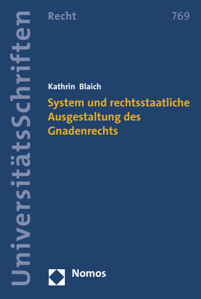 Cover des Buchs: System und rechtsstaatliche Ausgestaltung des Gnadenrechts