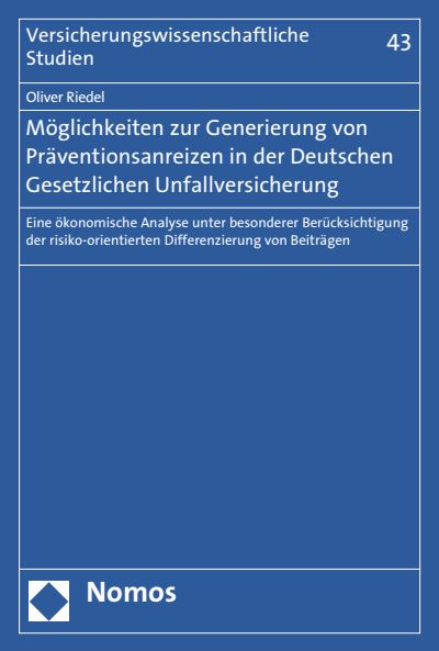 Cover des Buchs: Möglichkeiten zur Generierung von Präventionsanreizen in der Deutschen Gesetzlichen Unfallversicherung