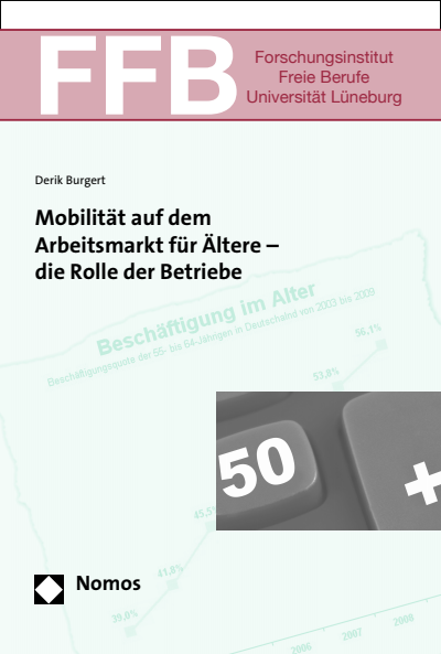 Cover of book: Mobilität auf dem Arbeitsmarkt für Ältere - die Rolle der Betriebe