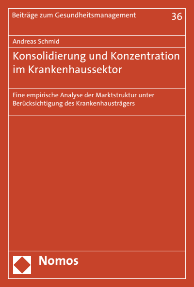 Cover of book: Konsolidierung und Konzentration im Krankenhaussektor
