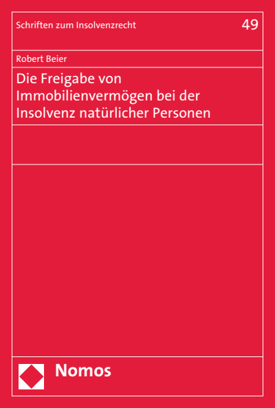Cover des Buchs: Die Freigabe von Immobilienvermögen bei der Insolvenz natürlicher Personen