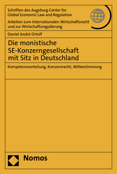 Cover of book: Die monistische SE-Konzerngesellschaft mit Sitz in Deutschland
