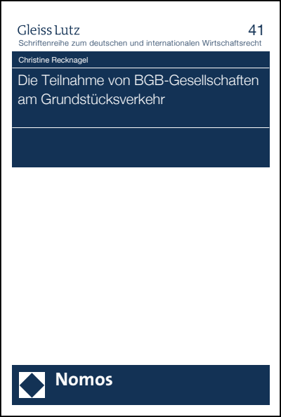 Cover of book: Die Teilnahme von BGB-Gesellschaften am Grundstücksverkehr