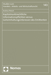 Cover des Buchs: Kapitalmarktrechtliche Informationspflichten versus Geheimhaltungsinteressen des Emittenten