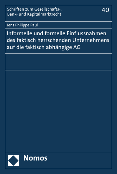 Cover des Buchs: Informelle und formelle Einflussnahmen des faktisch herrschenden Unternehmens auf die faktisch abhängige AG