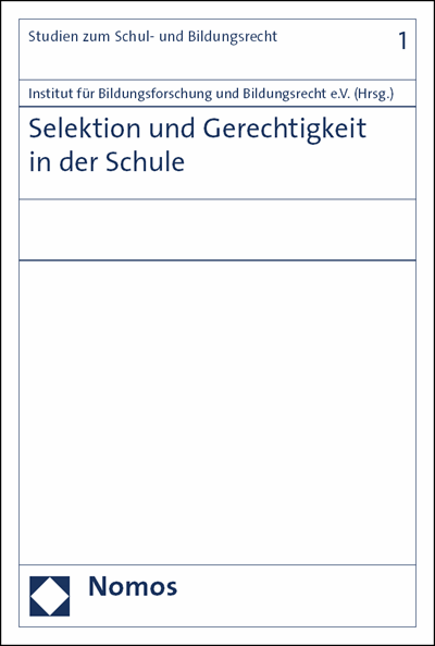 Cover des Buchs: Selektion und Gerechtigkeit in der Schule