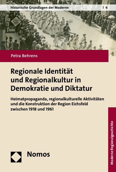 Cover des Buchs: Regionale Identität und Regionalkultur in Demokratie und Diktatur