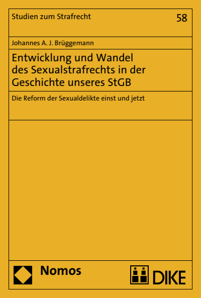 Cover des Buchs: Entwicklung und Wandel des Sexualstrafrechts in der Geschichte unseres StGB