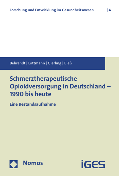 Cover of book: Schmerztherapeutische Opioidversorgung in Deutschland - 1990 bis heute