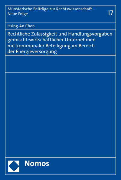 Cover of book: Rechtliche Zulässigkeit und Handlungsvorgaben gemischt-wirtschaftlicher Unternehmen mit kommunaler Beteiligung im Bereich der Energieversorgung