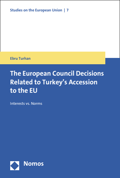 Cover of book: The European Council Decisions Related to Turkey's Accession to the EU