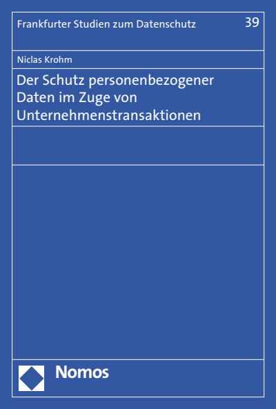 Cover of book: Der Schutz personenbezogener Daten im Zuge von Unternehmenstransaktionen
