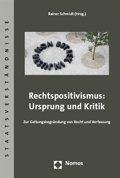 Cover des Buchs: Rechtspositivismus: Ursprung und Kritik