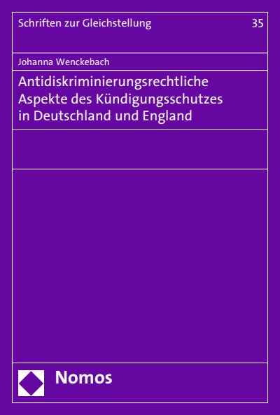 Cover of book: Antidiskriminierungsrechtliche Aspekte des Kündigungsschutzes in Deutschland und England