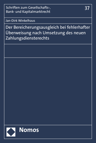 Cover des Buchs: Der Bereicherungsausgleich bei fehlerhafter Überweisung nach Umsetzung des neuen Zahlungsdiensterechts