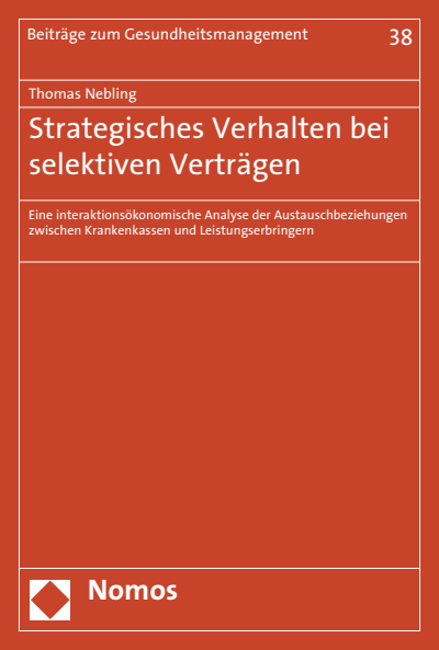 Cover of book: Strategisches Verhalten bei selektiven Verträgen