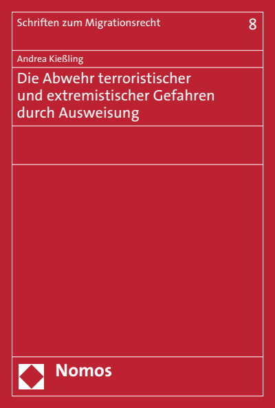 Cover of book: Die Abwehr terroristischer und extremistischer Gefahren durch Ausweisung