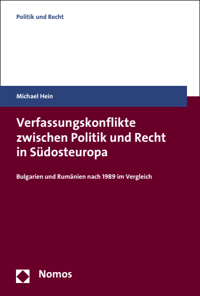 Cover of book: Verfassungskonflikte zwischen Politik und Recht in Südosteuropa