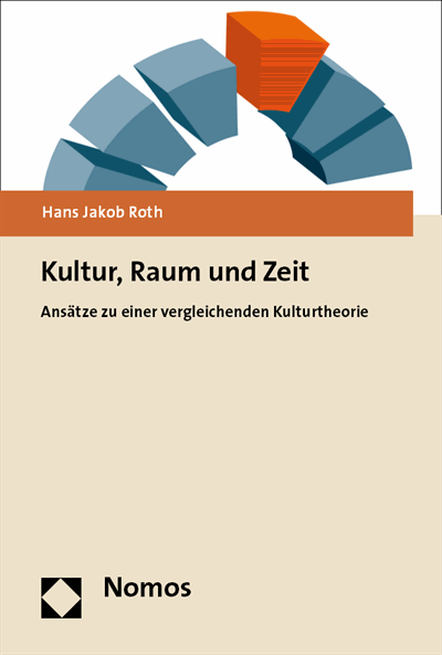 Cover des Buchs: Kultur, Raum und Zeit