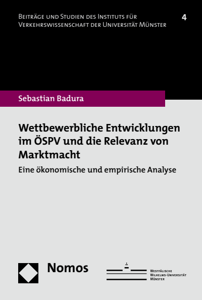 Cover of book: Wettbewerbliche Entwicklungen im ÖSPV und die Relevanz von Marktmacht