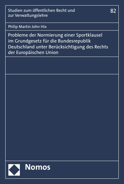 Cover of book: Probleme der Normierung einer Sportklausel im Grundgesetz für die Bundesrepublik Deutschland unter Berücksichtigung des Rechts der Europäischen Union