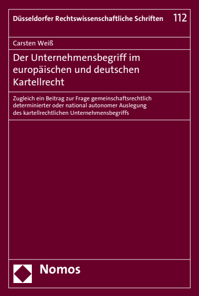 Cover des Buchs: Der Unternehmensbegriff im europäischen und deutschen Kartellrecht