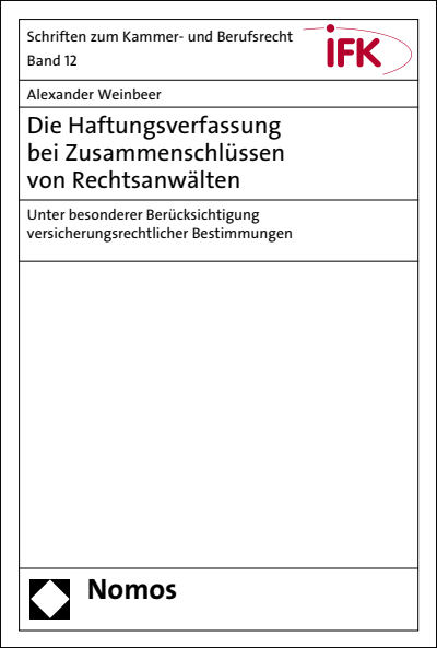 Cover of book: Die Haftungsverfassung bei Zusammenschlüssen von Rechtsanwälten