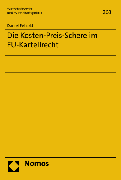 Cover of book: Die Kosten-Preis-Schere im EU-Kartellrecht